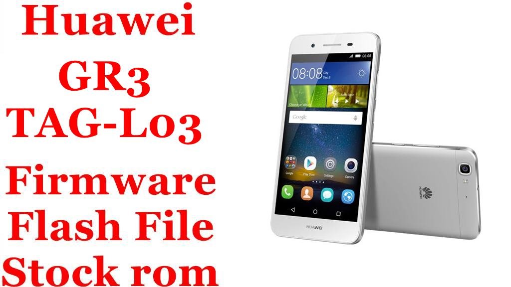 Huawei GR3 TAG L03
