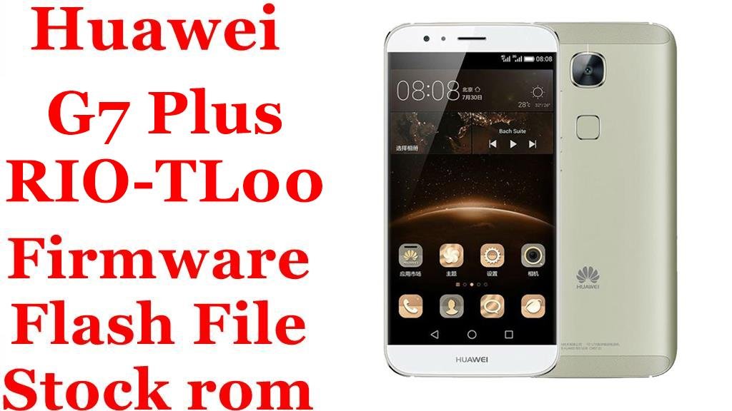 Huawei G7 Plus RIO TL00