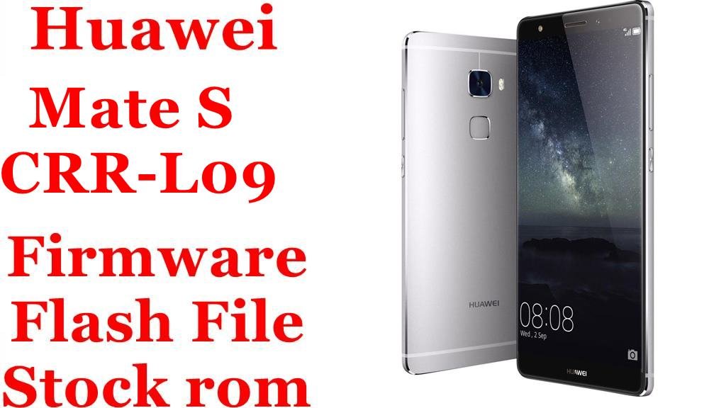 Huawei Mate S CRR L09