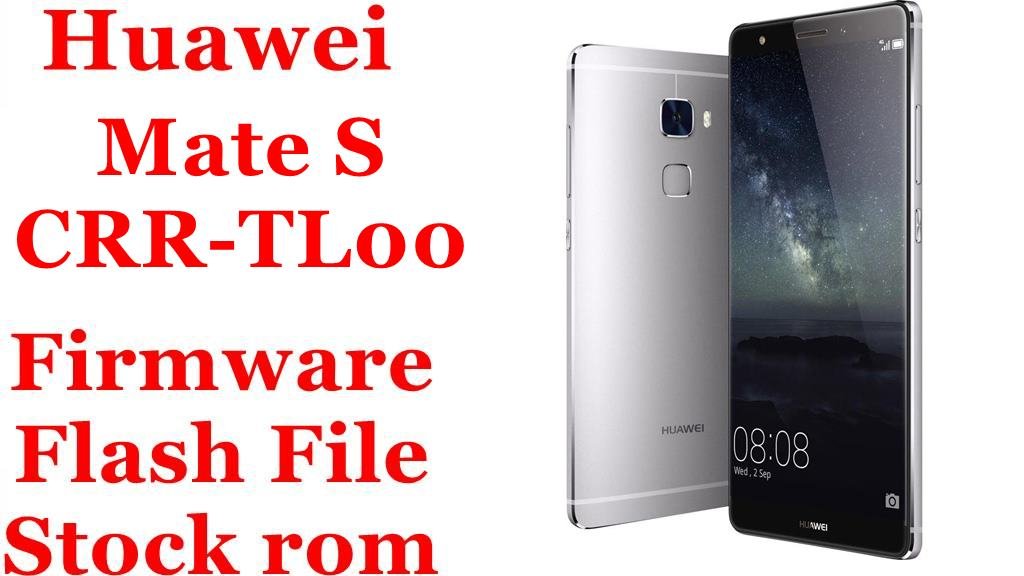 Huawei Mate S CRR TL00