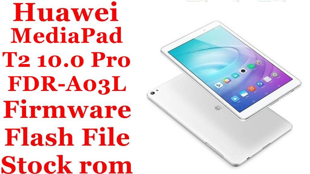 Huawei MediaPad T2 10.0 Pro FDR A03L