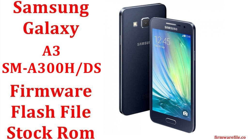 Samsung Galaxy A3 Duos SM-A300H/DS