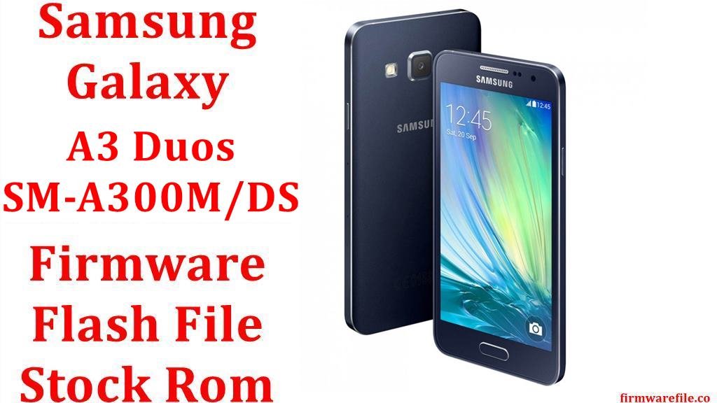 Samsung Galaxy A3 Duos SM-A300M/DS