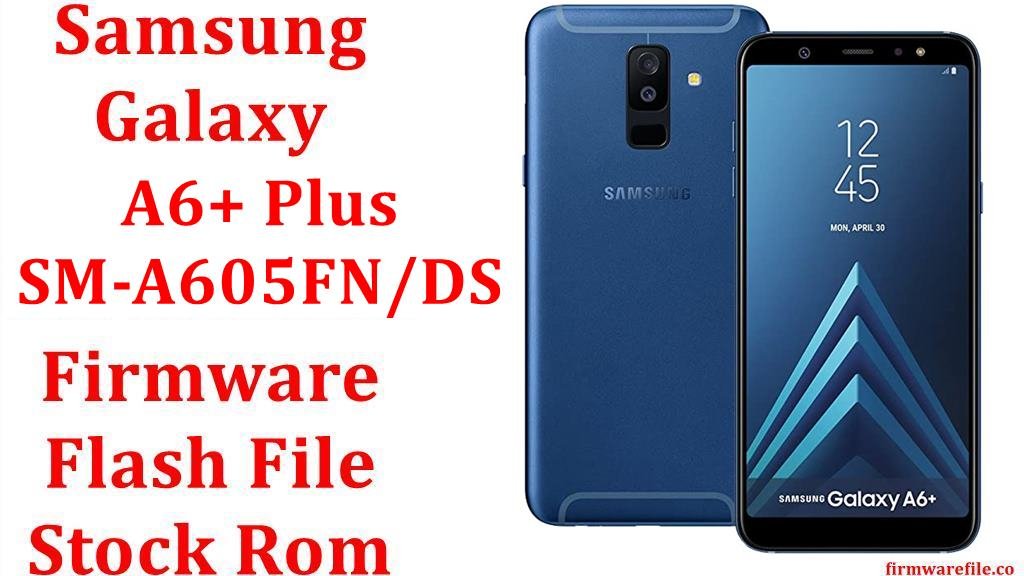 Samsung Galaxy A6+ Plus SM-A605FN/DS