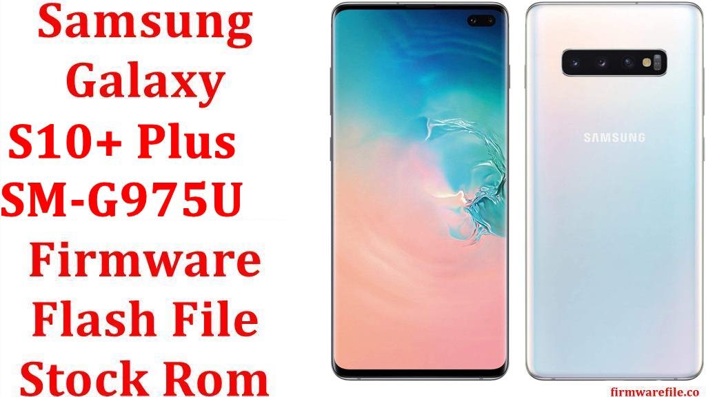 Samsung Galaxy S10 Plus SM G975U