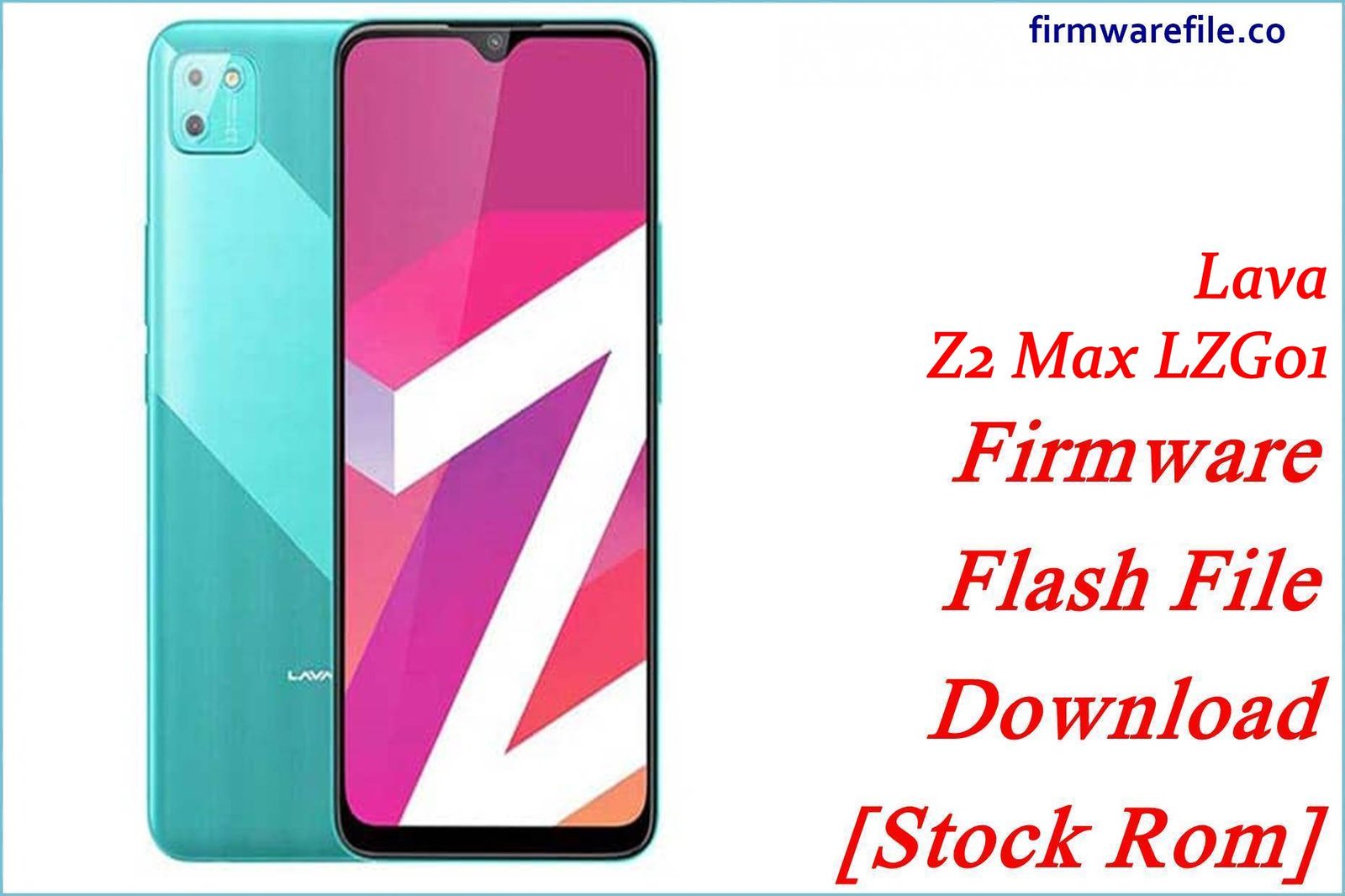 Lava Z2 Max LZG01