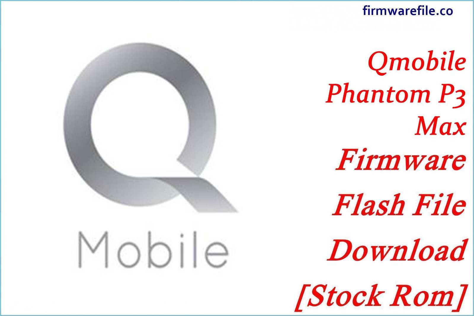 Qmobile Phantom P3 Max