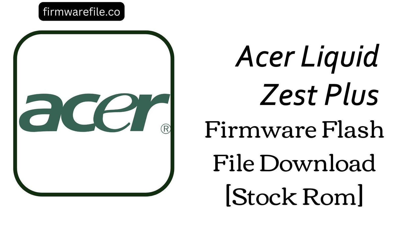 Acer Liquid Zest Plus (T08)