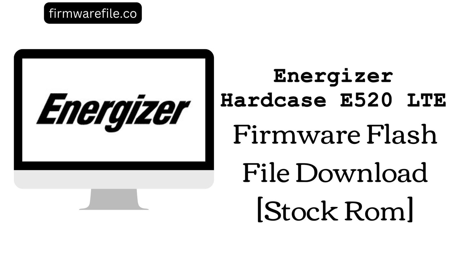Energizer Hardcase E520 LTE