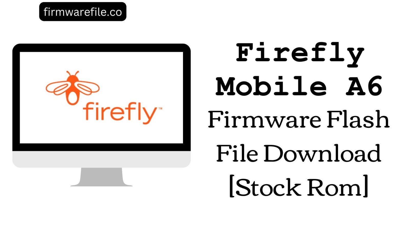 Firefly Mobile A6