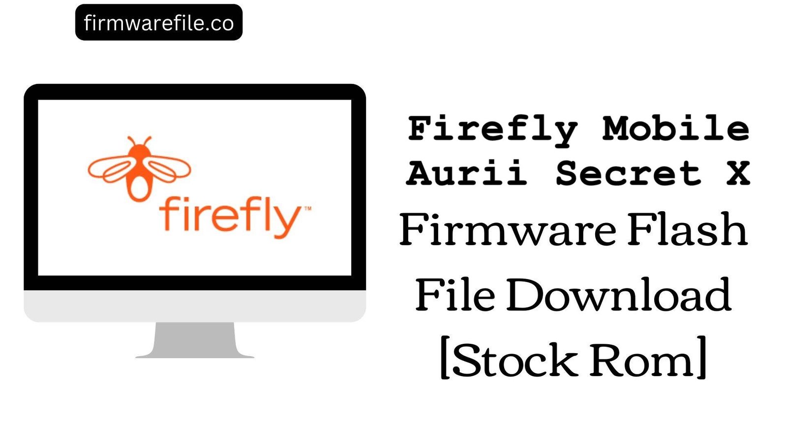 Firefly Mobile Aurii Secret X