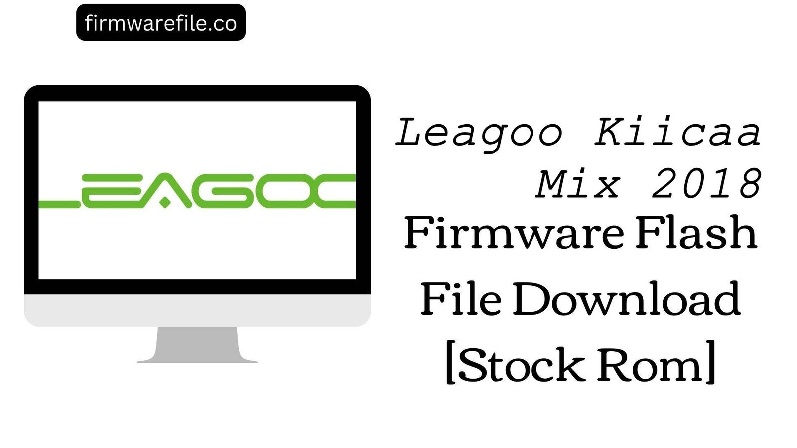 Leagoo Kiicaa Mix 2018