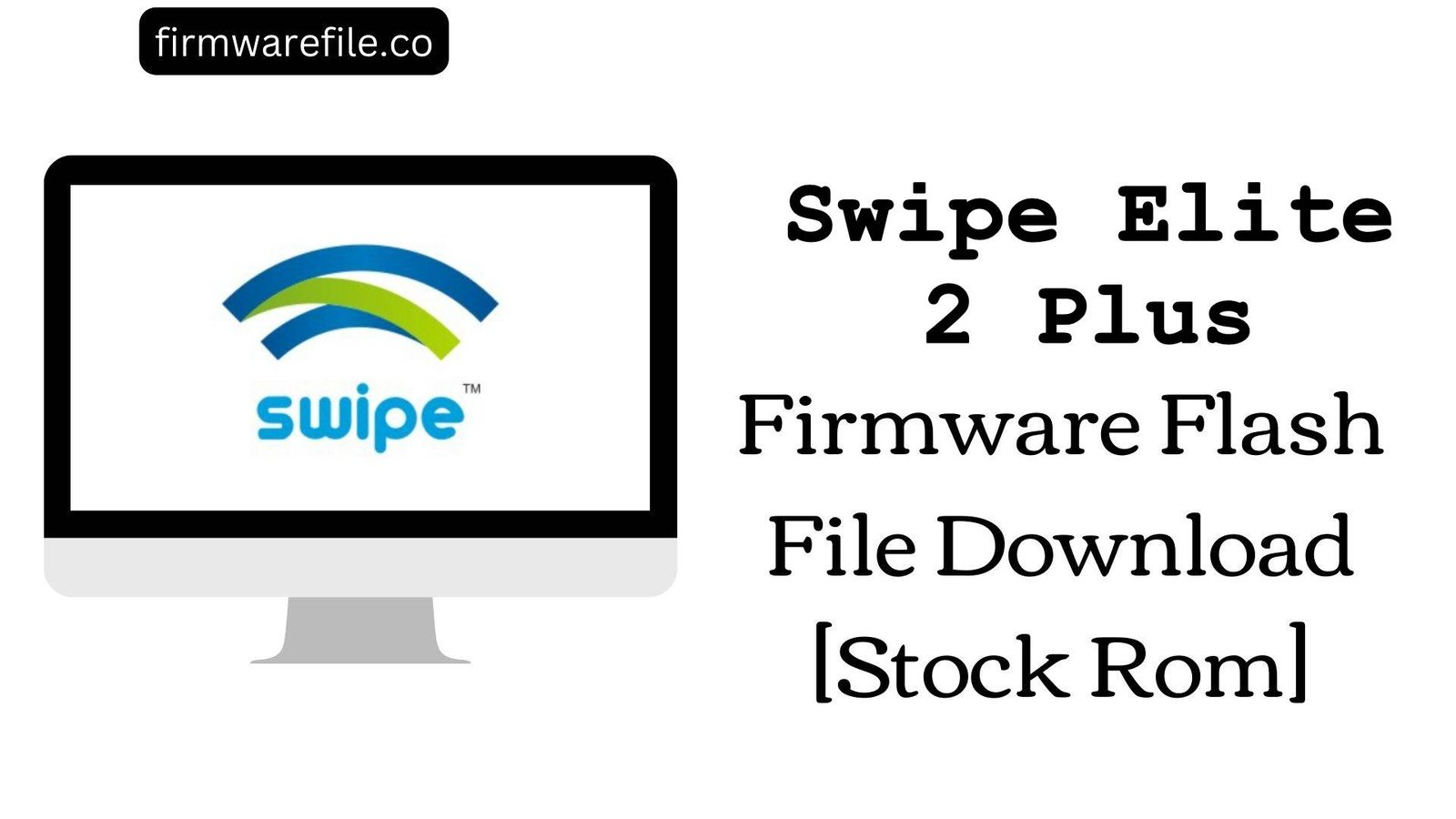 Swipe Elite 2 Plus