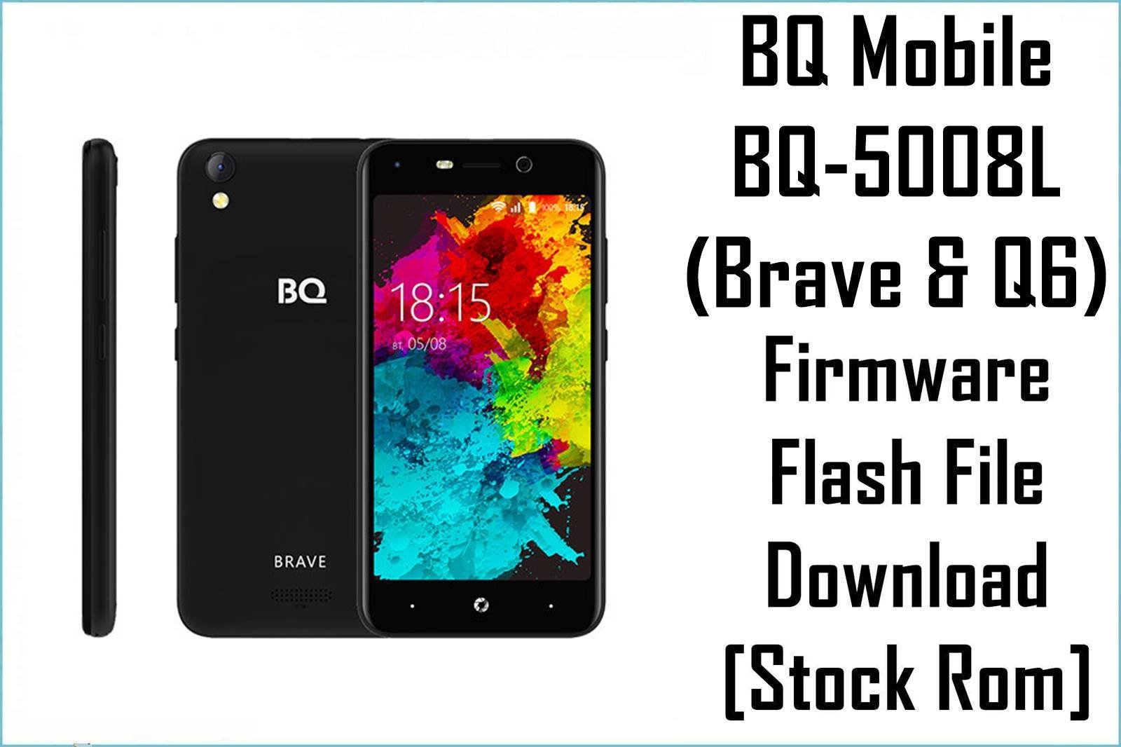 BQ Mobile BQ-5008L (Brave & Q6)