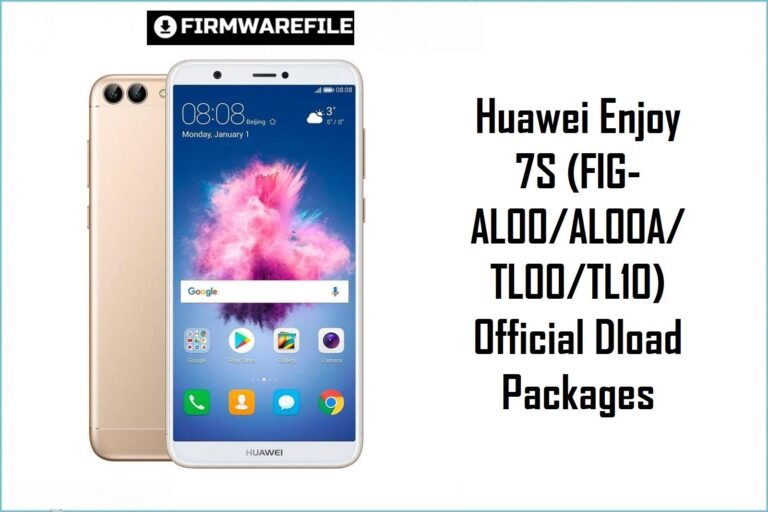 Huawei Enjoy 7S (FIG-AL00/AL00A/TL00/TL10) Official Dload Packages