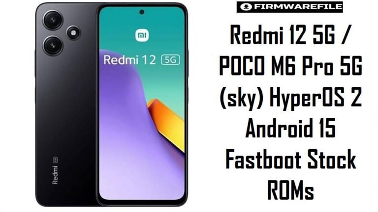 Redmi 12 5G / POCO M6 Pro 5G (sky) HyperOS 2 Android 15 Fastboot Stock ROMs