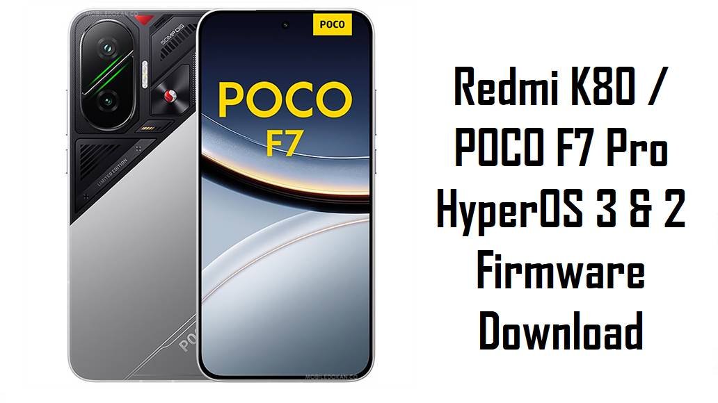 Redmi K80 & POCO F7 Pro