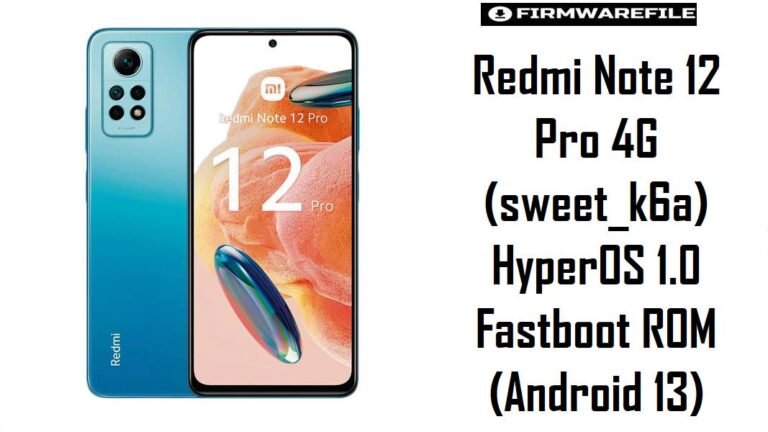 Redmi Note 12 Pro 4G (sweet k6a)