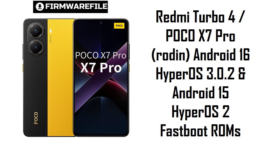 Redmi Turbo 4 & POCO X7 Pro (rodin)