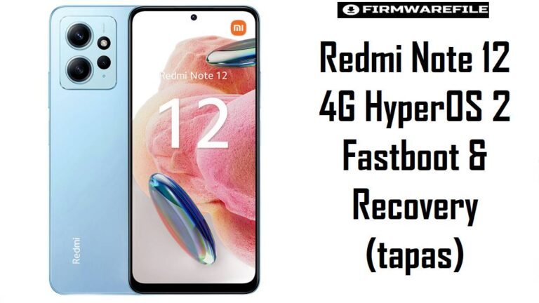 Redmi Note 12 4G HyperOS 2 fastboot and recovery (tapas) guide cover image showing the phone front and back beside the firmware tutorial title text.
