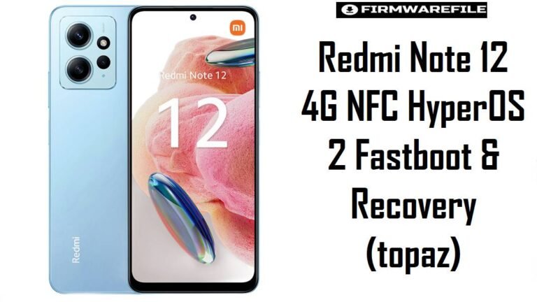 Redmi Note 12 4G NFC HyperOS 2 fastboot and recovery (topaz) guide cover image showing the smartphone front and back beside the firmware tutorial title text.