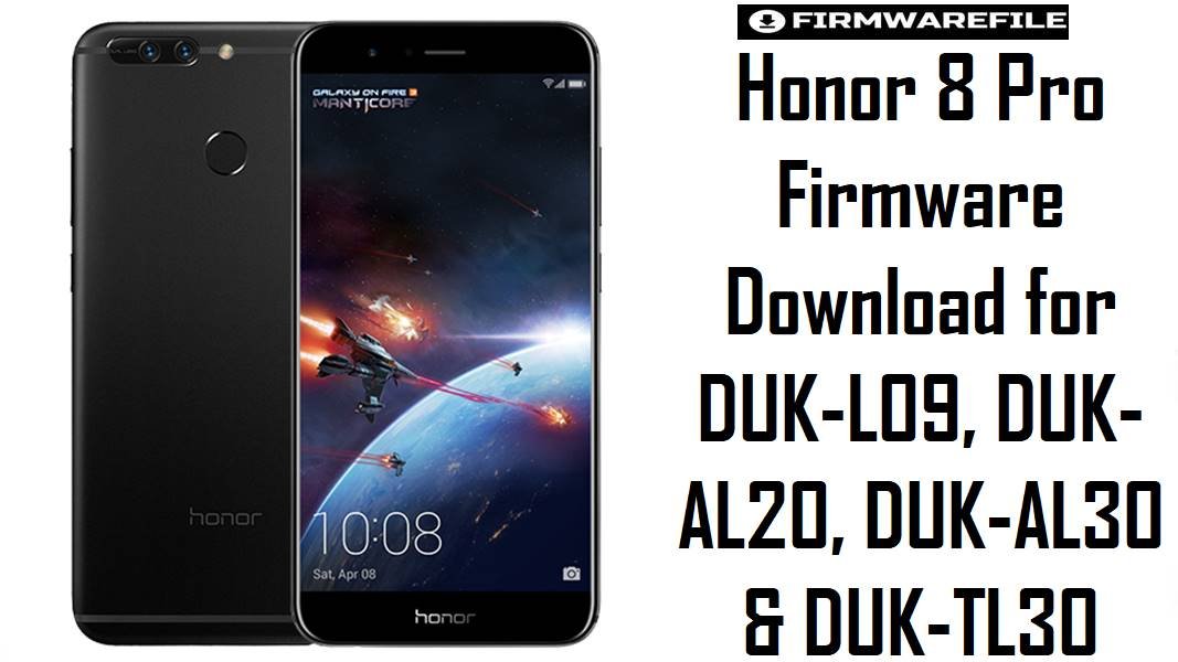 Honor 8 Pro Firmware Download for DUK-L09, DUK-AL20, DUK-AL30 & DUK-TL30